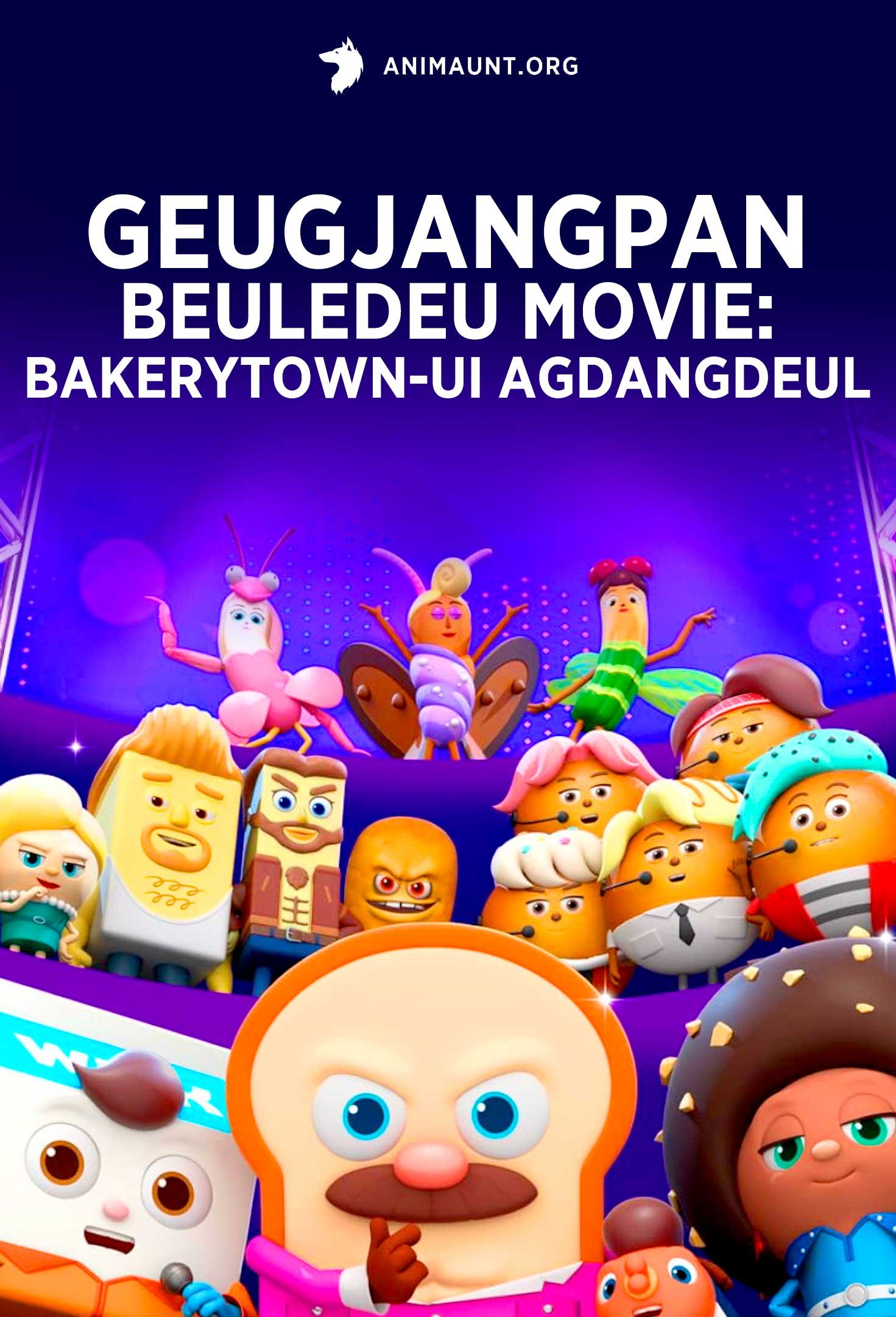Geugjangpan Beuledeu Movie: Bakerytown-ui Agdangdeul